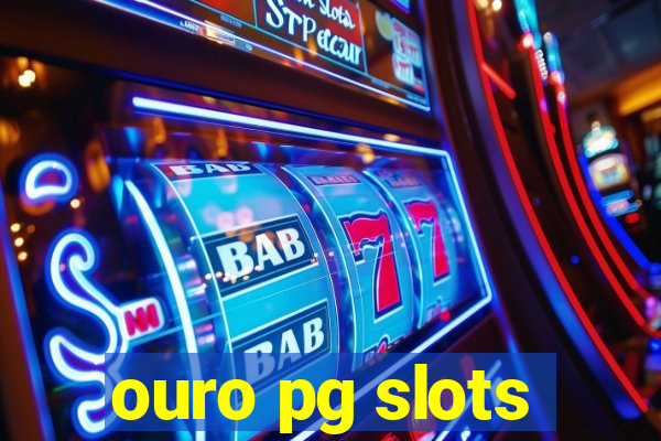 ouro pg slots